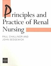 Principles and Practice of Renal Nursing (Paperback)