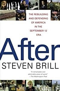After: The Rebuilding and Defending of America in the September 12 Era (Paperback)