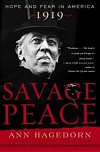 Savage Peace: Hope and Fear in America, 1919 (Paperback)