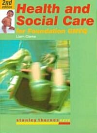 Health and Social Care for Foundation Gnvq (Paperback)