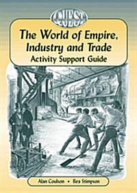 The World of Empire,Industry and Trade (Paperback, New ed)