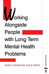 WORKING ALONGSIDE PEOPLE WITHLONG TERM (Paperback, New ed)