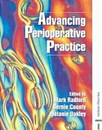 Advancing Perioperative Practice (Paperback)