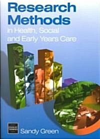 Research Methods in Health, Social and Early Years Care (Paperback)