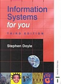 Information Systems for You (Paperback, 3rd, Illustrated)