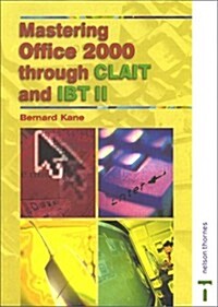 Mastering Office 2000 Through Clait and Ibt II (Paperback, Illustrated)