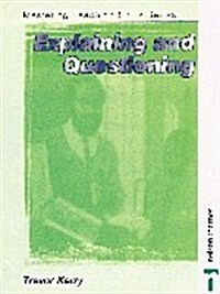 Explaining & Questioning (Paperback)