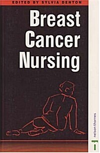 Breast Cancer Nursing (Paperback)