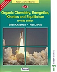 Organic Chemistry, Energetics, Kinetics & Equilibrium (Paperback, Revised)