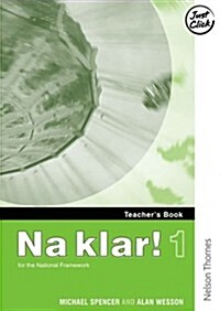 Na Klar! 1 - Teachers Book 1 (Paperback)