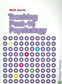 Teaching Post-16 Psychology (Paperback)