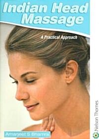 Indian Head Massage (Paperback, Illustrated)