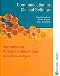 Communication in Clinical Settings (Paperback, 1st)