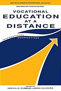 Vocational Education at a Distance : International Perspectives (Hardcover)