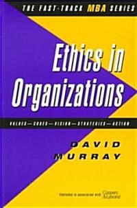 Ethics in Organisations (Paperback)