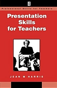 Presentation Skills for Teachers (Paperback)
