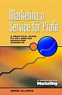 Marketing a Service for Profit (Paperback)