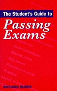 The Students Guide to Passing Exams (Paperback)