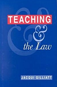 Teaching and the Law (Hardcover)