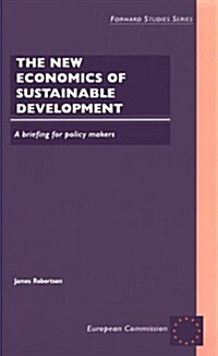 The New Economics of Sustainable Development (Paperback)