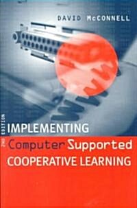 Implementing Computing Supported Cooperative Learning (Paperback)