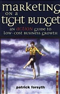 Marketing on a Tight Budget (Paperback)