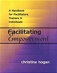 Facilitating Empowerment (Paperback)