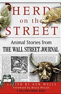 Herd on the Street: Animal Stories from the Wall Street Journal (Paperback)