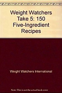 Weight Watchers Take 5 (Paperback)