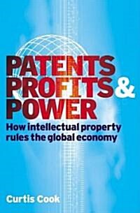 Patents, Profits and Power (Hardcover)