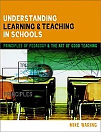 Understanding Learning and Teaching in Schools (Hardcover)