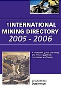 International Mining Directory 2005/ 2006 (Paperback)