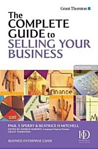 The Complete Guide to Selling Your Business (Paperback, 2 Revised edition)