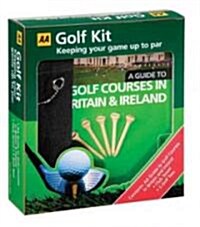 AA Golf Kit: Keeping Your Game Up to Par [With Pitch Repairer, Ball Marker, Towel, Counter and AA the Golf Course Guide] (Other)