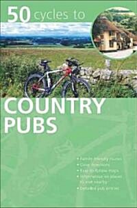 AA 50 Cycles to Country Pubs (Paperback)