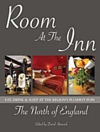 Room at the Inn, the North of England (Paperback)