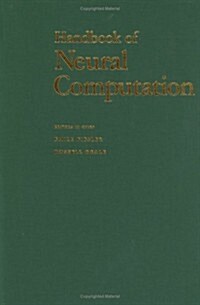 Handbook of Neural Computation (Hardcover)