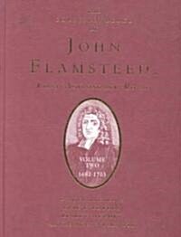 The Correspondence of John Flamsteed, The First Astronomer Royal : Volume 2 (Hardcover)