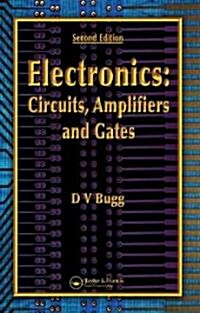 Electronics : Circuits, Amplifiers and Gates, Second Edition (Paperback, 2 ed)