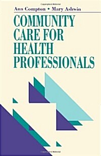 Community Care for Health Professionals (Paperback)