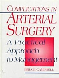 Complications Arterial Surgery: (Hardcover)