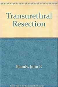 Transurethral Resection (Hardcover, 3rd, Subsequent)