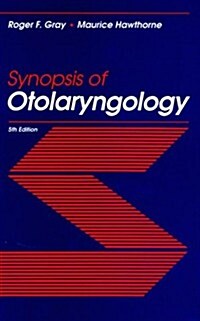 Synopsis of Otolaryngology (Hardcover, 5th, Subsequent)