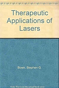 Therapeutic Applications of Lasers (Hardcover)