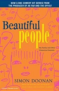 Beautiful People: My Family and Other Glamorous Varmints (Paperback)