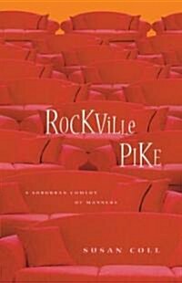 Rockville Pike: A Suburban Comedy of Manners (Paperback)