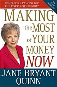 Making the Most of Your Money Now: The Classic Bestseller Completely Revised for the New Economy (Hardcover, Revised)