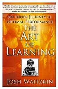 The Art of Learning: An Inner Journey to Optimal Performance (Paperback)