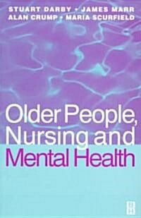 Older People, Nursing & Mental Health (Paperback)