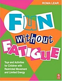 Fun Without Fatigue (Paperback)